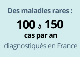 Des maladies rares : 100 à 150 cas par an diagnostiqués en France