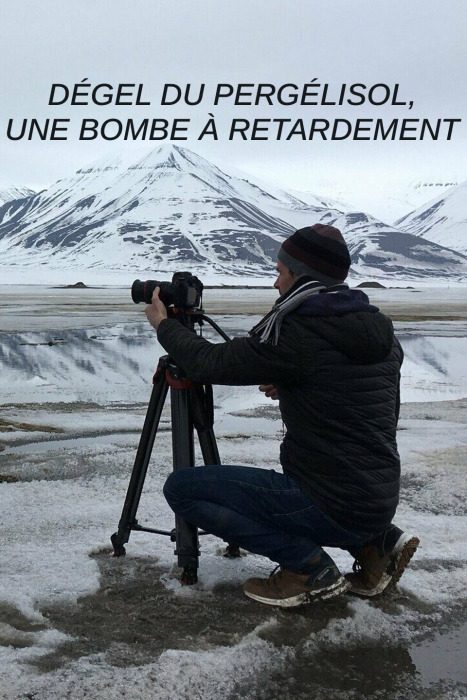 Affiche du documentaire Dégel du pergélisol : une bombe à retardement de Rémi Forte