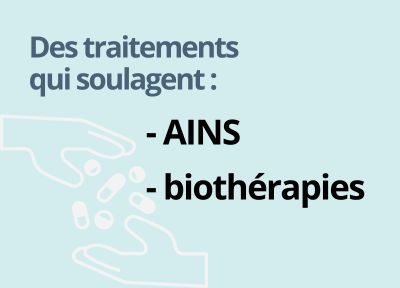 Des traitements qui soulagent : AINS et biothérapies